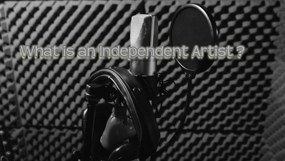 What Is An Independent Artist 